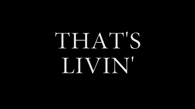 Thats Livin'